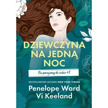 Nie pasujemy do siebie T.3 Dziewczyna na jedną noc