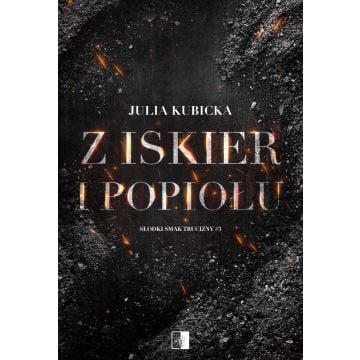 Z iskier i popiołów