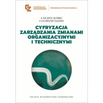 Cyfryzacja zarządzania zmianami organizacyjnymi...