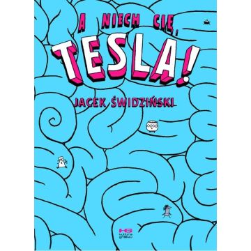 A niech cię, Tesla! + naklejki w.2