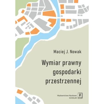 Wymiar prawny gospodarki przestrzennej