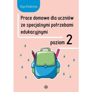 Prace domowe dla uczniów ze specjalnymi.. Poziom 2