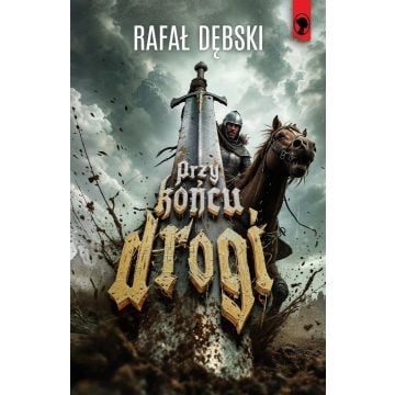 Przy końcu drogi