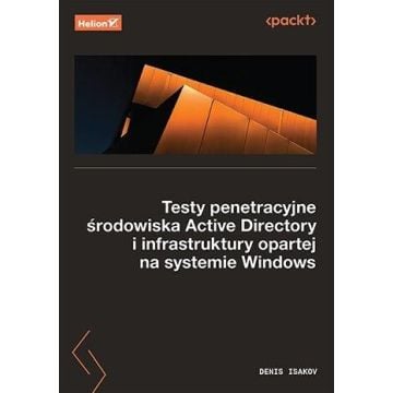 Testy penetracyjne środowiska Active Directory...