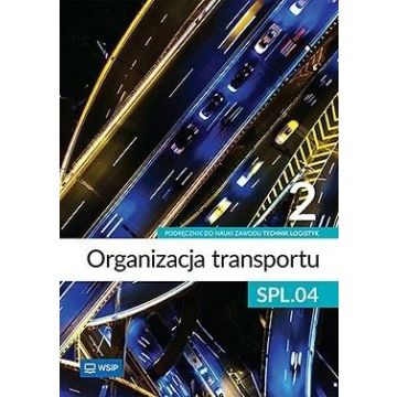 Organizacja transportu Kwal. SPL.04. cz.2