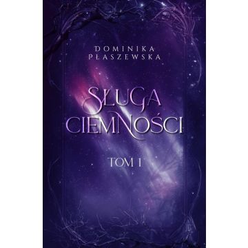 Sługa ciemności T.1