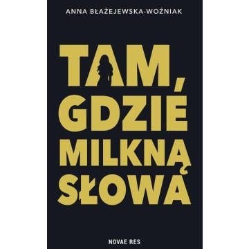 Tam, gdzie milkną słowa