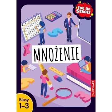 Idę do szkoły. Mnożenie Klasy 1-3