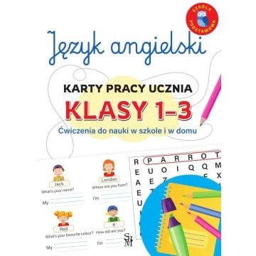 Język angielski. Karty pracy ucznia SP 1-3