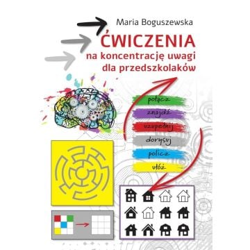 Ćwiczenia na koncentrację uwagi dla przedszkolaków