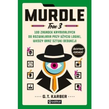 Murdle T.3 100 zagadek kryminalnych...