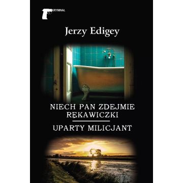 Niech pan zdejmie rękawiczki. Uparty milicjant