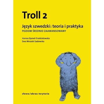 Troll 2. Język szwedzki: teoria i praktyka PŚZ