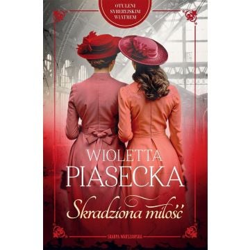 Otuleni syberyjskim wiatrem. Skradziona miłość