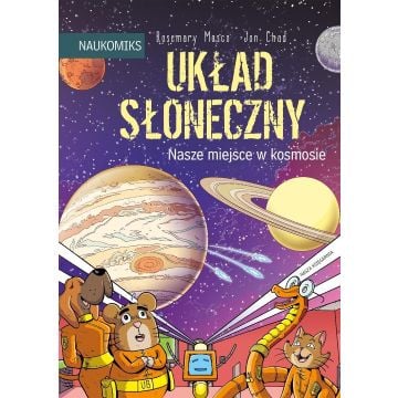 Układ Słoneczny - nasze miejsce w kosmosie