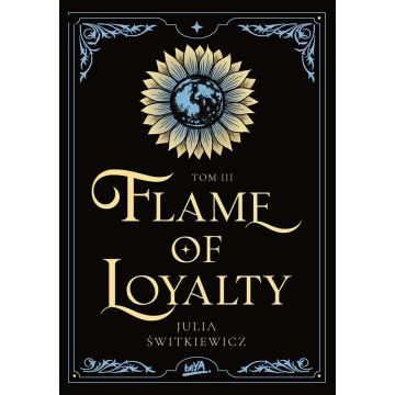 Flame of Loyalty T.3