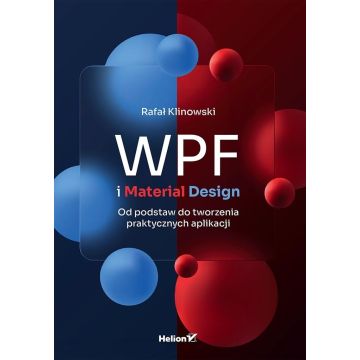 WPF i Material Design. Od podstaw do tworzenia...