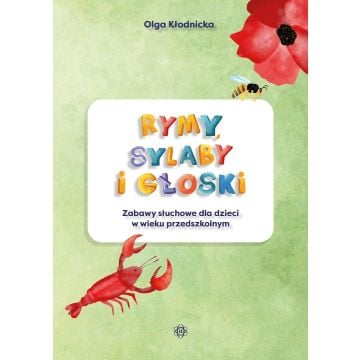 Rymy, sylaby i głoski. Zabawy słuchowe dla...