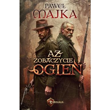 Aż zobaczycie ogień