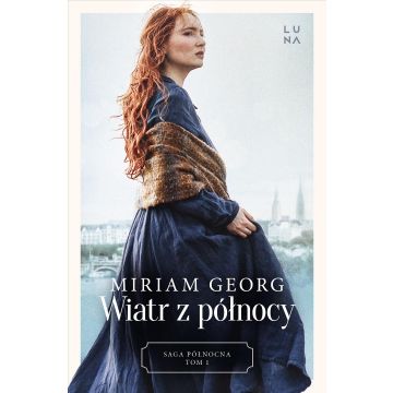 Saga północna T.1 Wiatr z północy