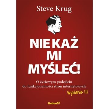 Nie każ mi myśleć! O życiowym podejściu w.3