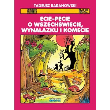 Ecie-Pecie o wszechświecie, wynalazku i komecie