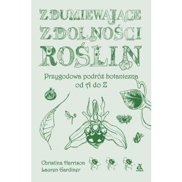 Zdumiewające zdolności roślin