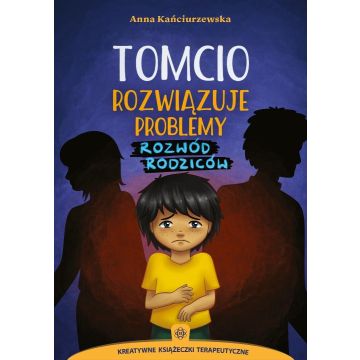 Tomcio rozwiązuje problemy. Rozwód rodziców