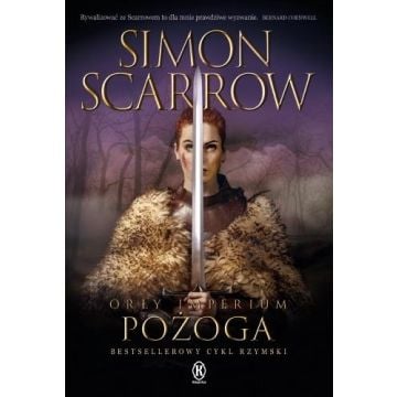 Orły Imperium 22. Pożoga
