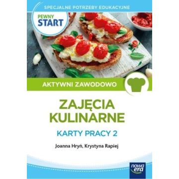Pewny Start. Zajęcia kulinarne. Karty pracy 2