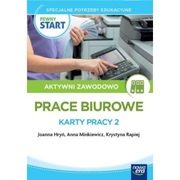 Pewny Start. Prace biurowe. Karty pracy 2
