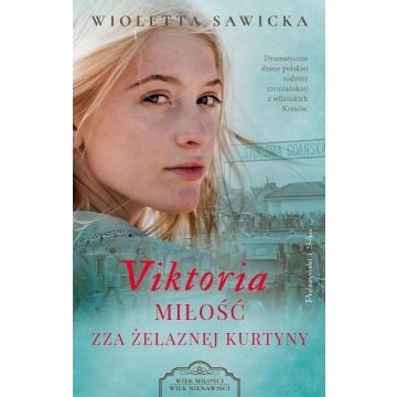 Viktoria. Miłość zza żelaznej kurtyny