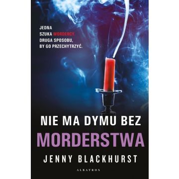 Niemożliwe zbrodnie T.2 Nie ma dymu bez morderstwa