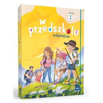 Superpakiet: W przedszkolu naturalnie. Poziom B+