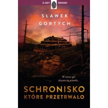 Schronisko, które przetrwało