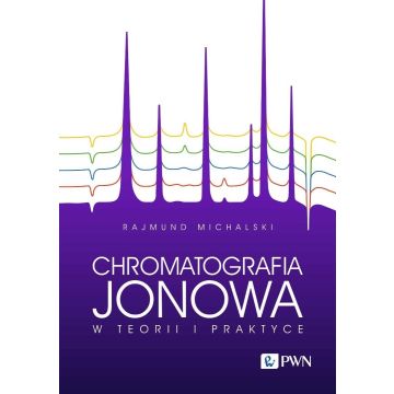 Chromatografia jonowa w teorii i praktyce