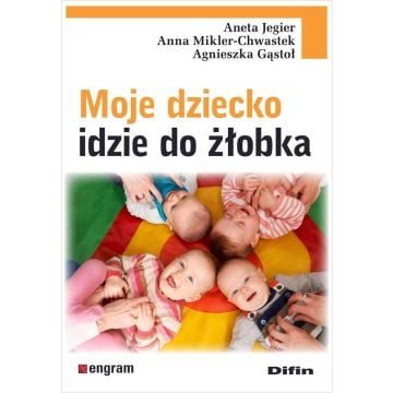 Moje dziecko idzie do żłobka