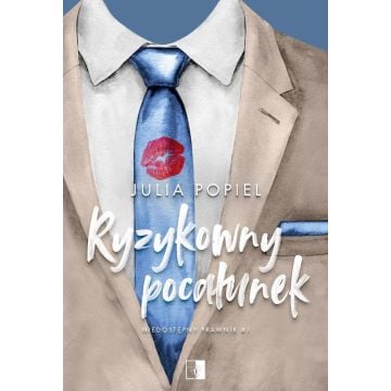 Niedostępny prawnik T.1 Ryzykowny pocałunek