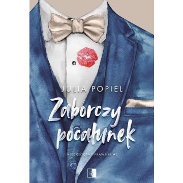 Niedostępny prawnik T.2 Zaborczy pocałunek