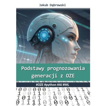 Podstawy prognozowania generacji z OZE. #OZE