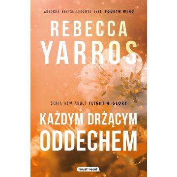 Każdym drżącym oddechem