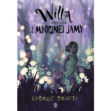 Willa, dziewczyna z Mrocznej Jamy