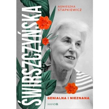 Świrszczyńska. Genialna i nieznana