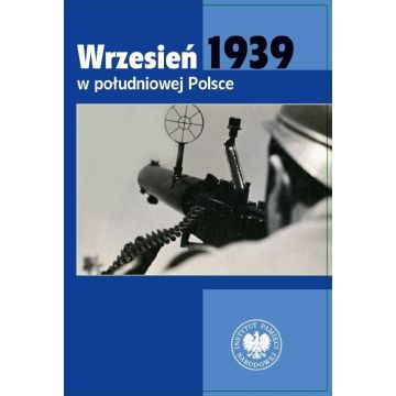 Wrzesień 1939 w południowej Polsce