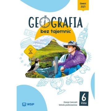 Geografia SP 6 Geografia bez tajemnic ćw.