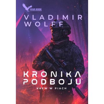 Kronika Podboju T.2 Krew w piach