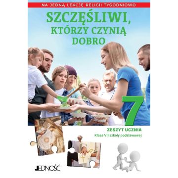 Religia SP 7 Szczęśliwi, którzy czynią dobro ćw.