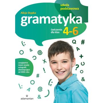 Gramatyka. Ćwiczenia dla klas 4-6 SP