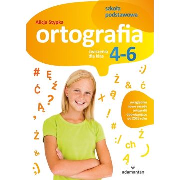 Ortografia. Ćwiczenia dla klas 4-6 SP