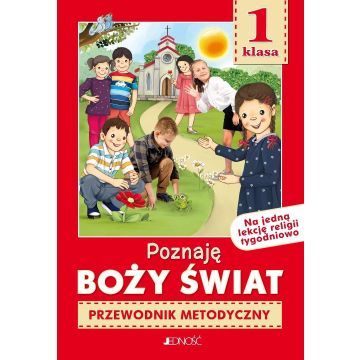 Religia SP 1 Przewodnik metodyczny Poznaję Boży...